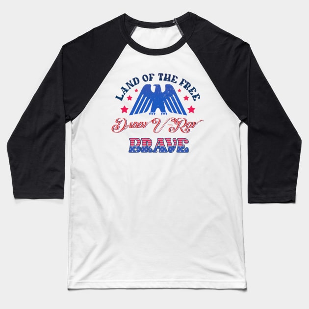 BRAVE DADDY U ROY - LAND OF THE FREE Baseball T-Shirt by RangerScots